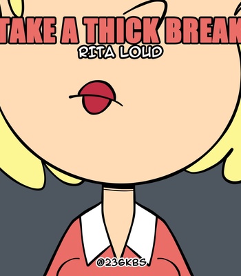 Porn Comics - Take A Thick Break