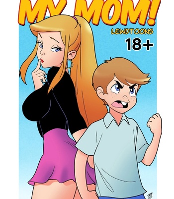 Porn Comics - Don’t Mess With My Mom!