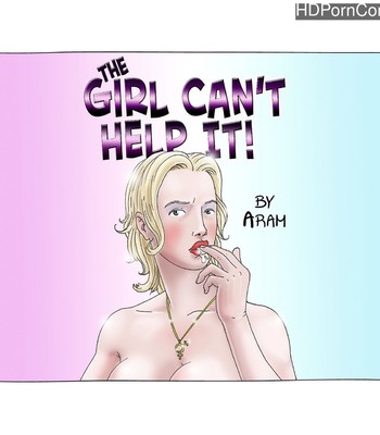 Porn Comics - The Girl Can’t Help It 1 Sex Comic
