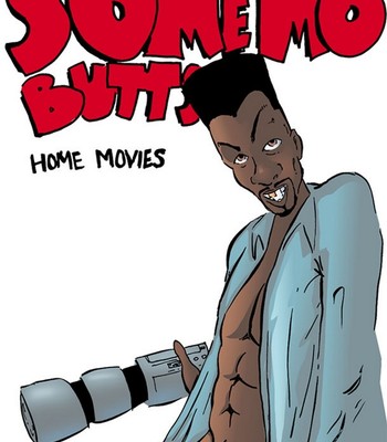 Porn Comics - Some Mo Butts 1 – Home Movies Sex Comic