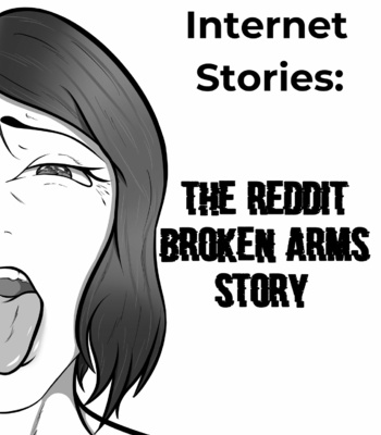 Porn Comics - Internet Stories 1 – The Reddit Broken Arms Story