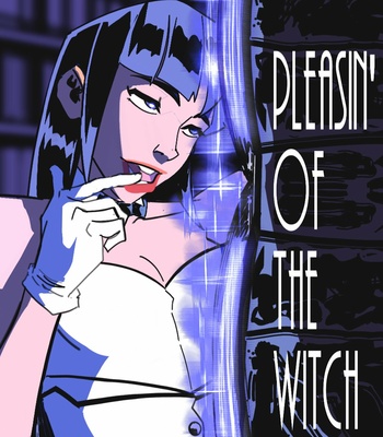 Porn Comics - Pleasin’ Of The Witch