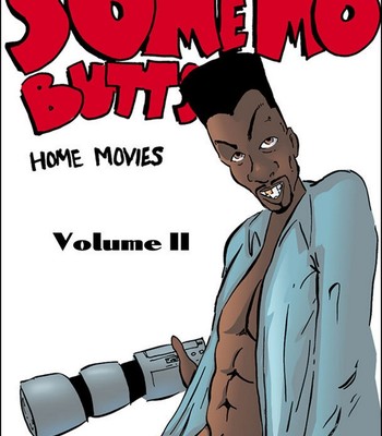 Some Mo Butts 2 – Home Movies comic porn thumbnail 001
