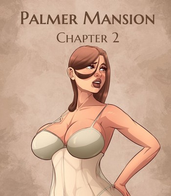 Porn Comics - The Haunting Of Palmer Mansion 2