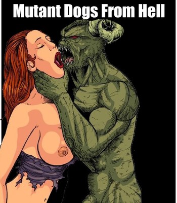 Mutant's World 4 – The Mutant Dogs From Hell comic porn thumbnail 001