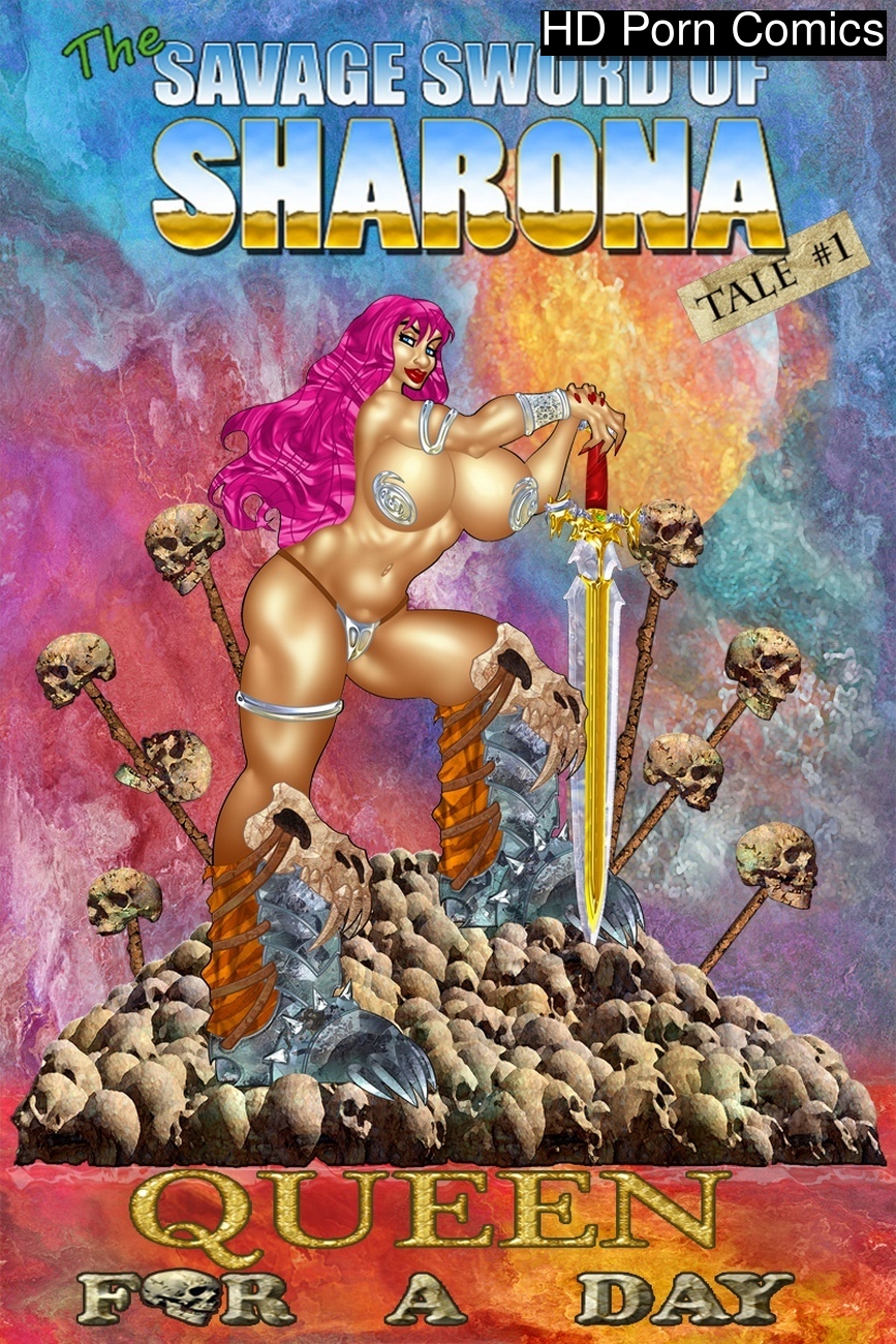 The Savage Sword Of Sharona 1 - Queen For A Day comic porn | HD Porn Comics